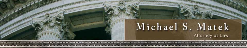 Michael S. Matek, Attorney at Law